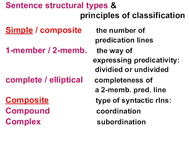 Sentence structural types & principles of classification Simple / composite the number