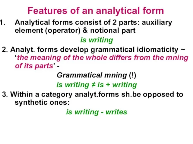 Features of an analytical form Analytical forms consist of 2 parts: auxiliary