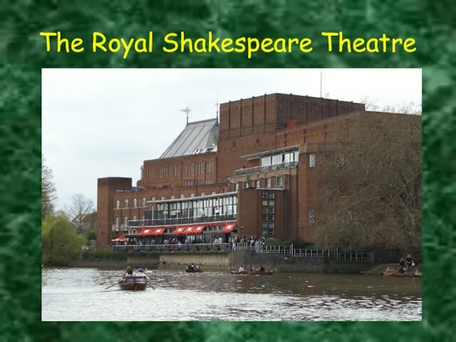 The Royal Shakespeare Theatre