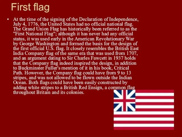 First flag At the time of the signing of the Declaration of
