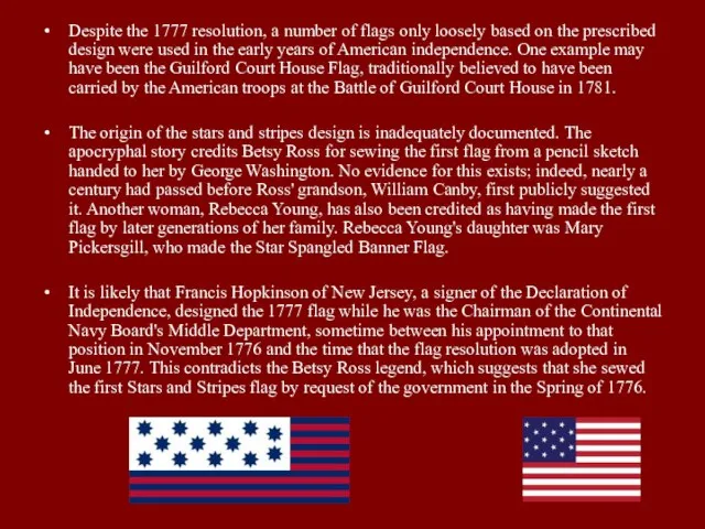 Despite the 1777 resolution, a number of flags only loosely based on