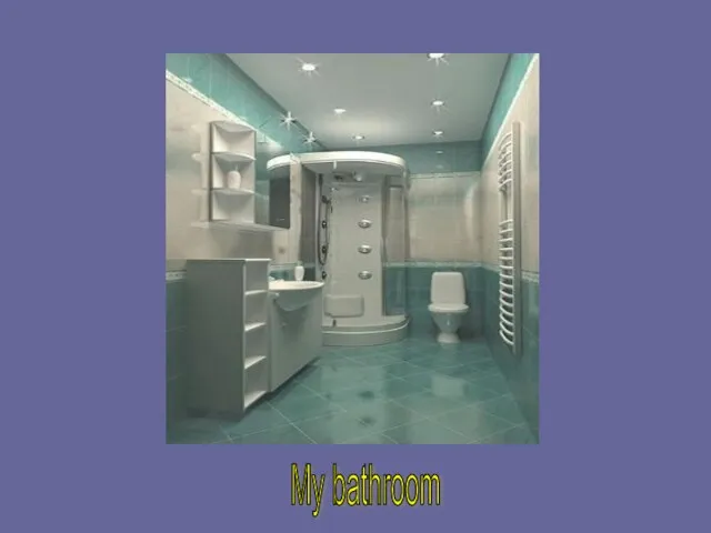 My bathroom