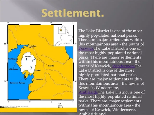 Settlement. The Lake District is one of the most highly populated national