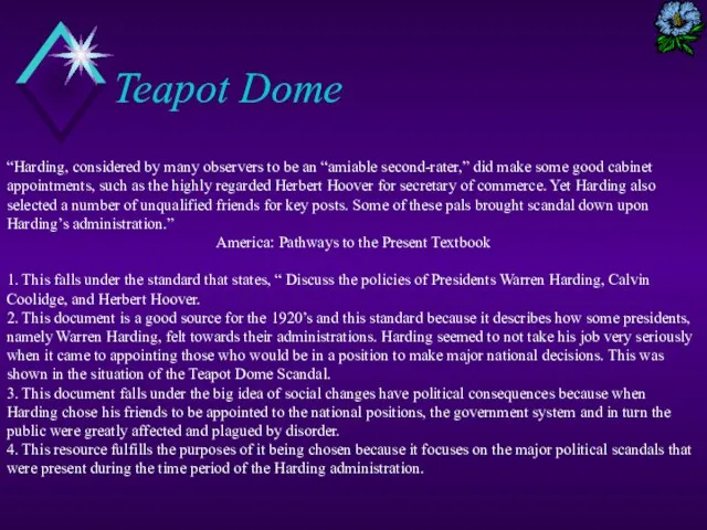 Teapot Dome “Harding, considered by many observers to be an “amiable second-rater,”