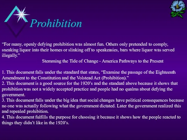 Prohibition “For many, openly defying prohibition was almost fun. Others only pretended