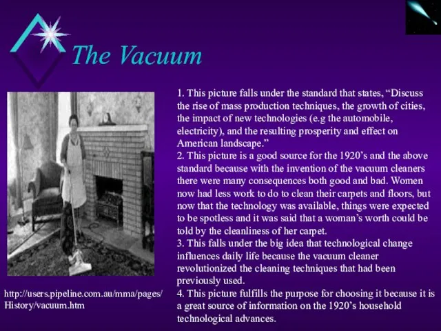 The Vacuum 1. This picture falls under the standard that states, “Discuss