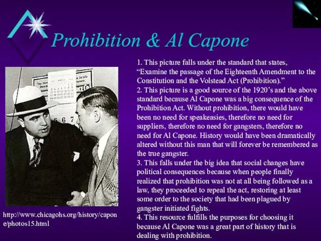 Prohibition & Al Capone http://www.chicagohs.org/history/capone/photos15.html 1. This picture falls under the standard