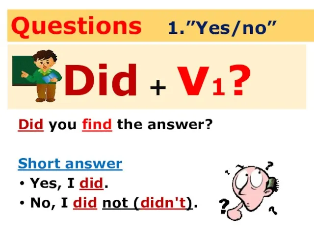 Questions 1.”Yes/no” Did you find the answer? Short answer Yes, I did.