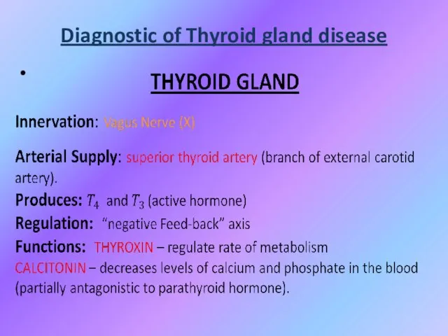 Diagnostic of Thyroid gland disease