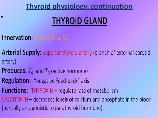Thyroid physiology, continuation