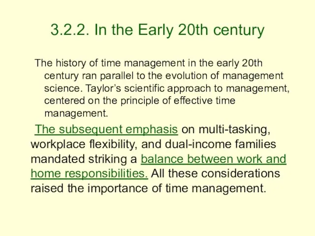 3.2.2. In the Early 20th century The history of time management in