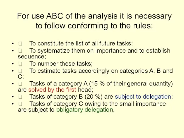 For use ABC of the analysis it is necessary to follow conforming