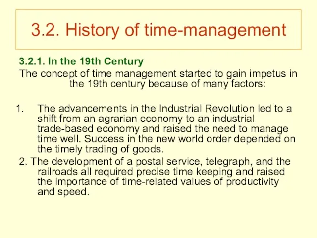 3.2. History of time-management 3.2.1. In the 19th Century The concept of