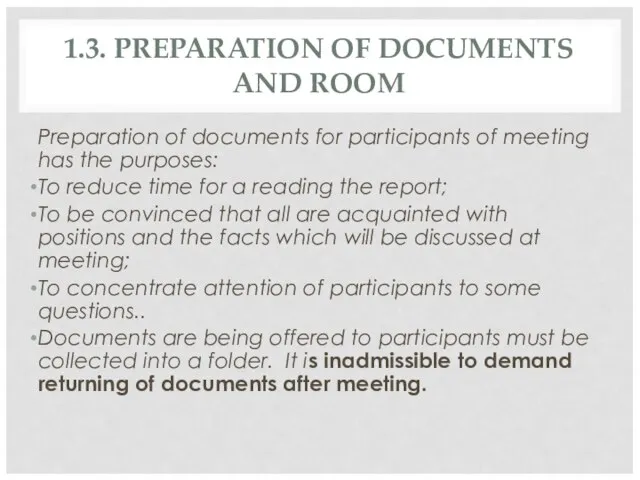 1.3. PREPARATION OF DOCUMENTS AND ROOM Preparation of documents for participants of