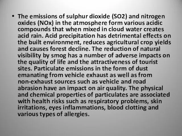 The emissions of sulphur dioxide (SO2) and nitrogen oxides (NOx) in the