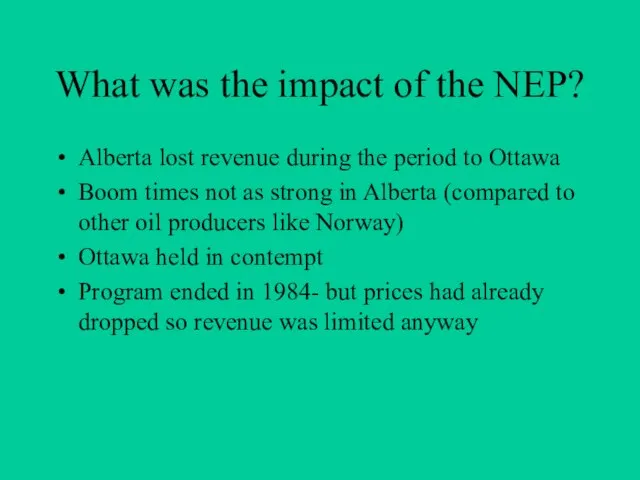 What was the impact of the NEP? Alberta lost revenue during the