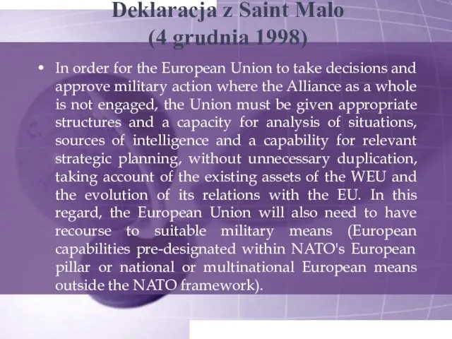 Deklaracja z Saint Malo (4 grudnia 1998) In order for the European