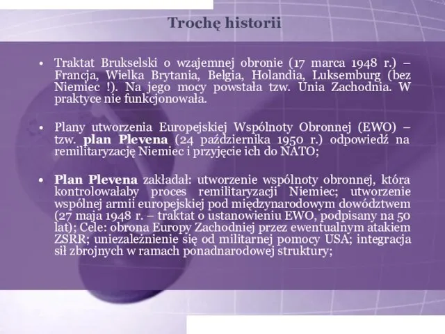 Trochę historii Traktat Brukselski o wzajemnej obronie (17 marca 1948 r.) –