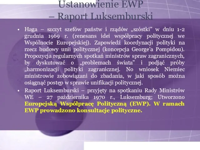 Ustanowienie EWP – Raport Luksemburski Haga – szczyt szefów państw i rządów