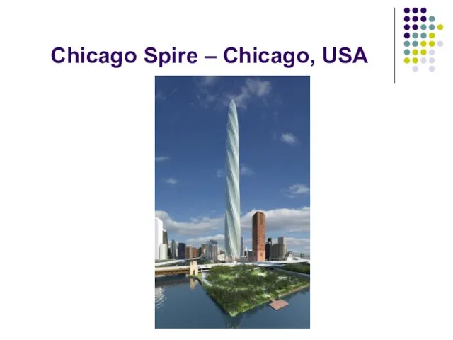 Chicago Spire – Chicago, USA