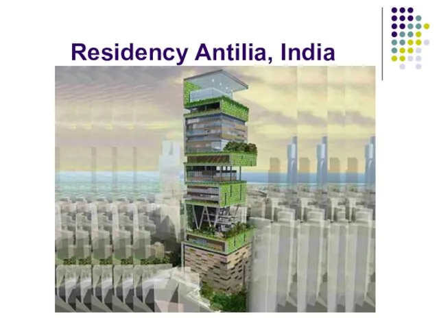 Residency Antilia, India