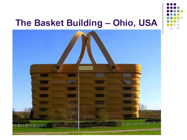 The Basket Building – Ohio, USA