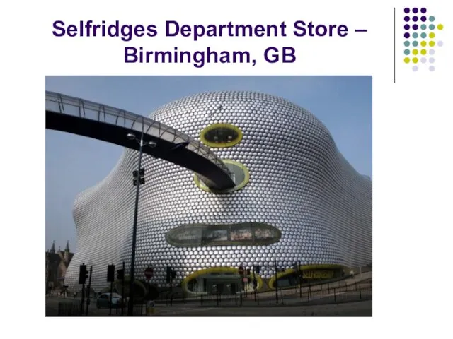 Selfridges Department Store – Birmingham, GB