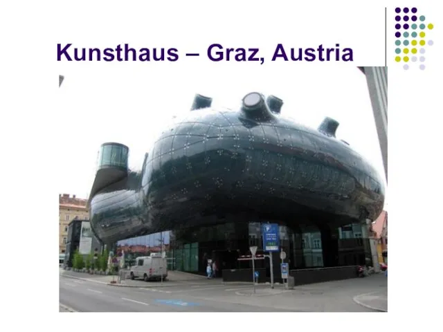 Kunsthaus – Graz, Austria