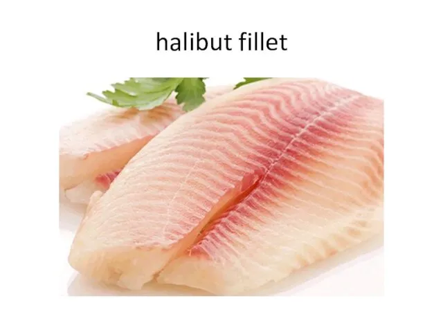 halibut fillet