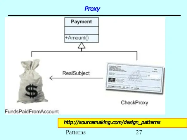 Patterns Proxy http://sourcemaking.com/design_patterns