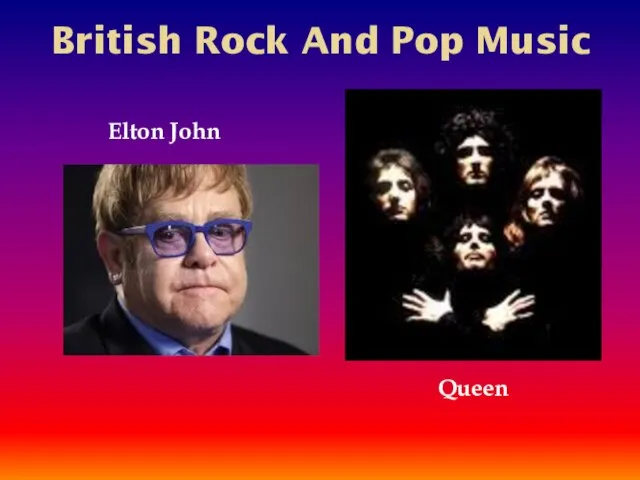British Rock And Pop Music Queen Elton John