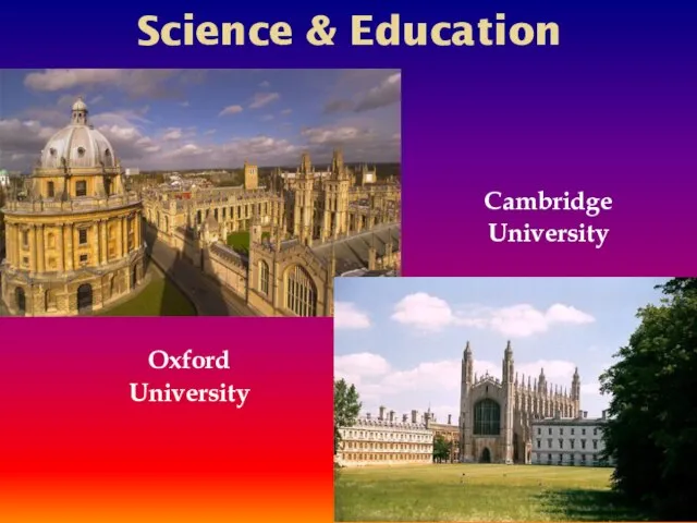 Science & Education Oxford University Cambridge University