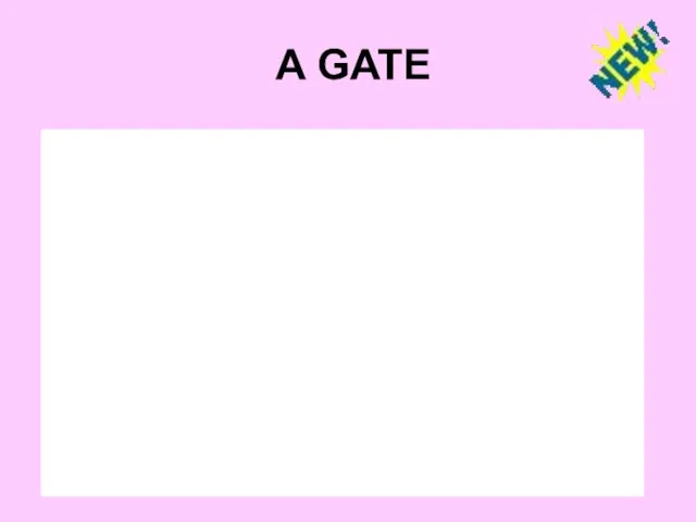 A GATE