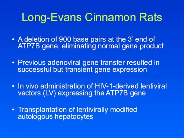 Long-Evans Cinnamon Rats A deletion of 900 base pairs at the 3’