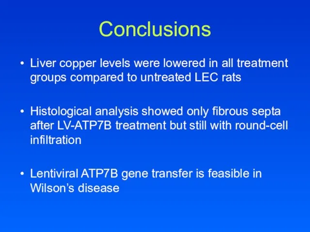 Conclusions Liver copper levels were lowered in all treatment groups compared to