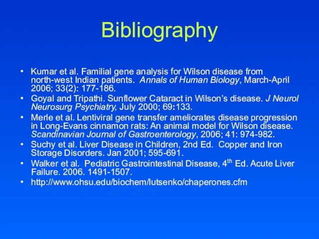 Bibliography Kumar et al. Familial gene analysis for Wilson disease from north-west