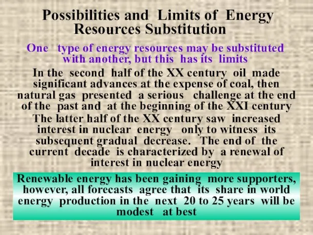 Possibilities and Limits of Energy Resources Substitution One type of energy resources