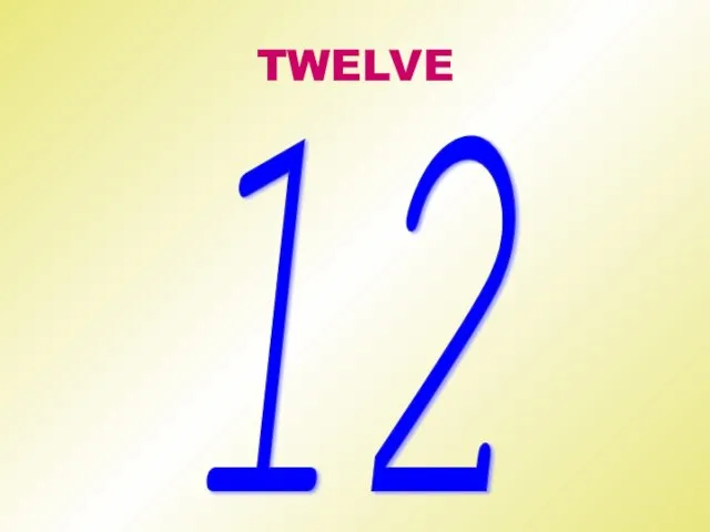 TWELVE 12