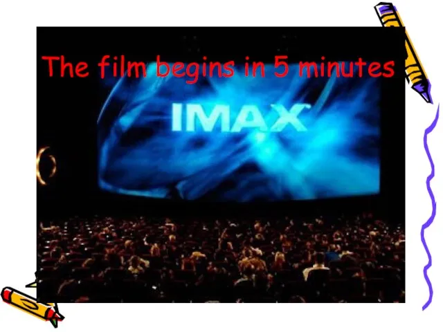 The film begins in 5 minutes