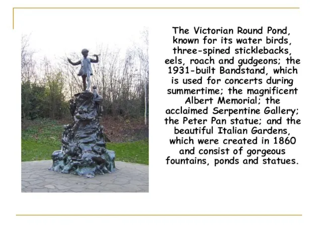 The Victorian Round Pond, known for its water birds, three-spined sticklebacks, eels,