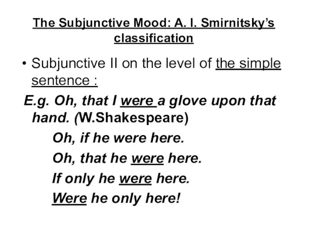 The Subjunctive Mood: A. I. Smirnitsky’s classification Subjunctive II on the level