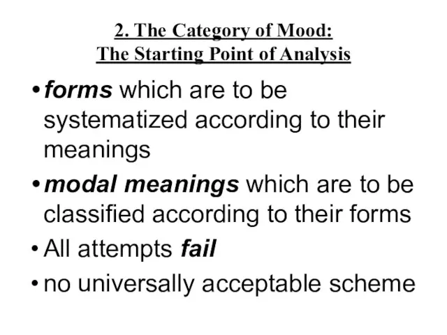 2. The Category of Mood: The Starting Point of Analysis forms which