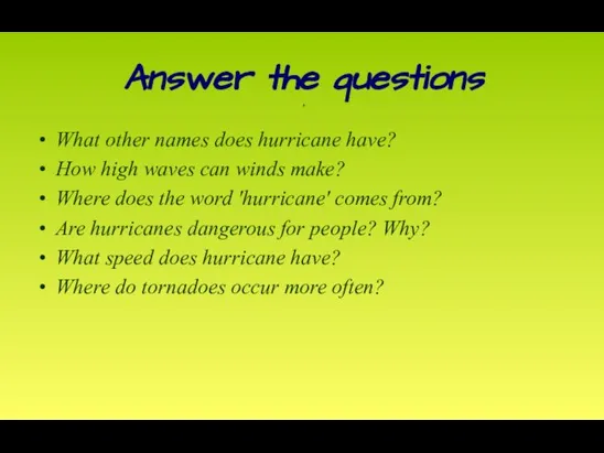 What other names does hurricane have? How high waves can winds make?