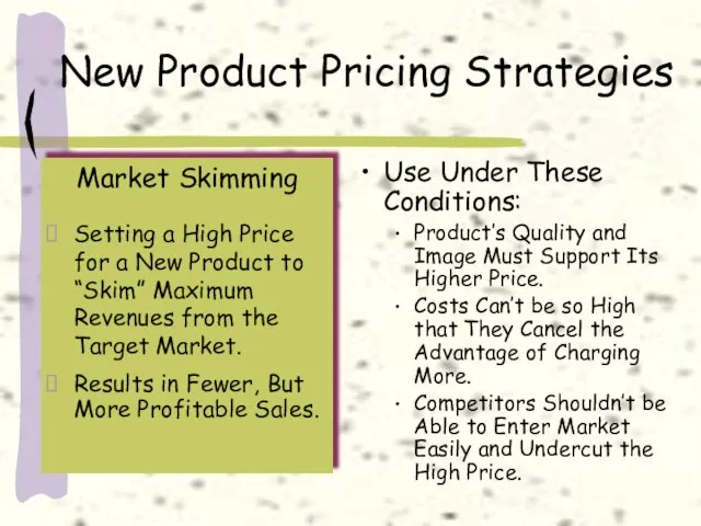 New Product Pricing Strategies Market Skimming Setting a High Price for a