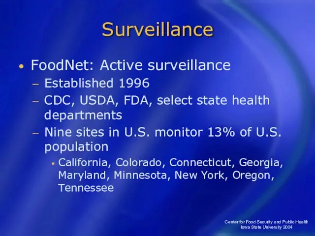Center for Food Security and Public Health Iowa State University 2004 Surveillance