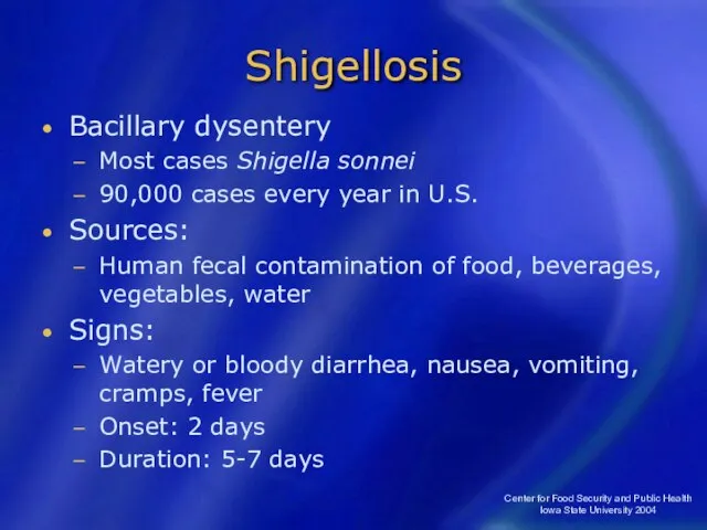 Center for Food Security and Public Health Iowa State University 2004 Shigellosis
