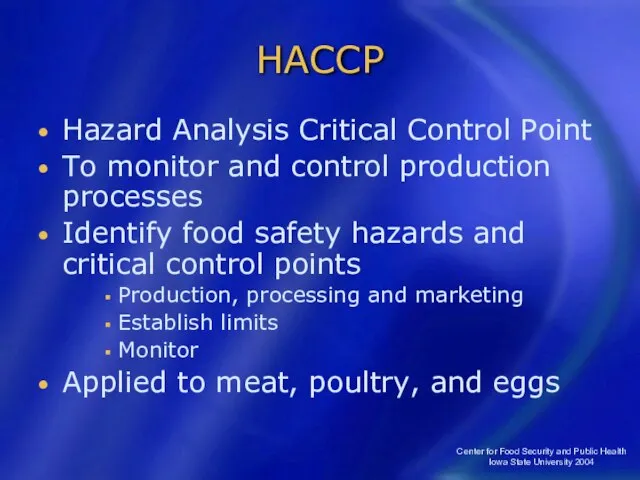 Center for Food Security and Public Health Iowa State University 2004 HACCP