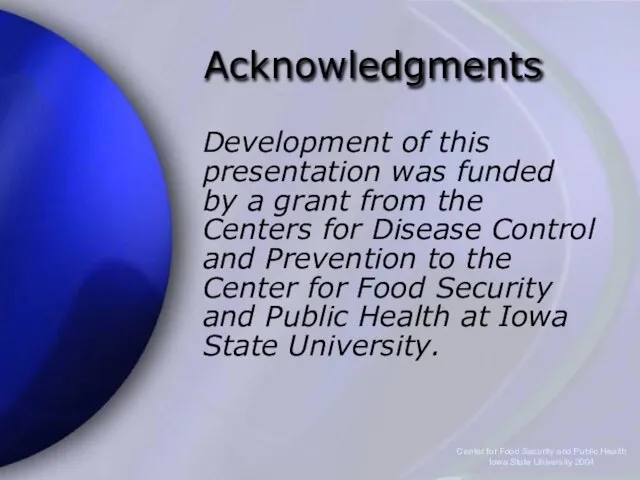 Center for Food Security and Public Health Iowa State University 2004 Acknowledgments