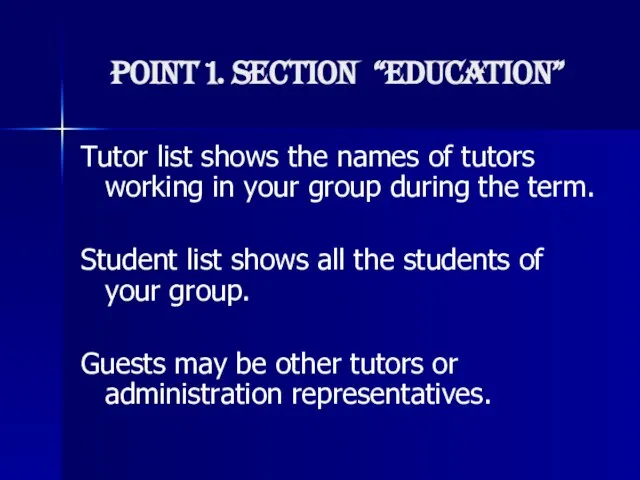 Point 1. SECTION “EDUCATION” Tutor list shows the names of tutors working