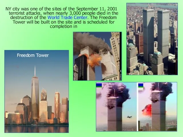 NY city was one of the sites of the September 11, 2001